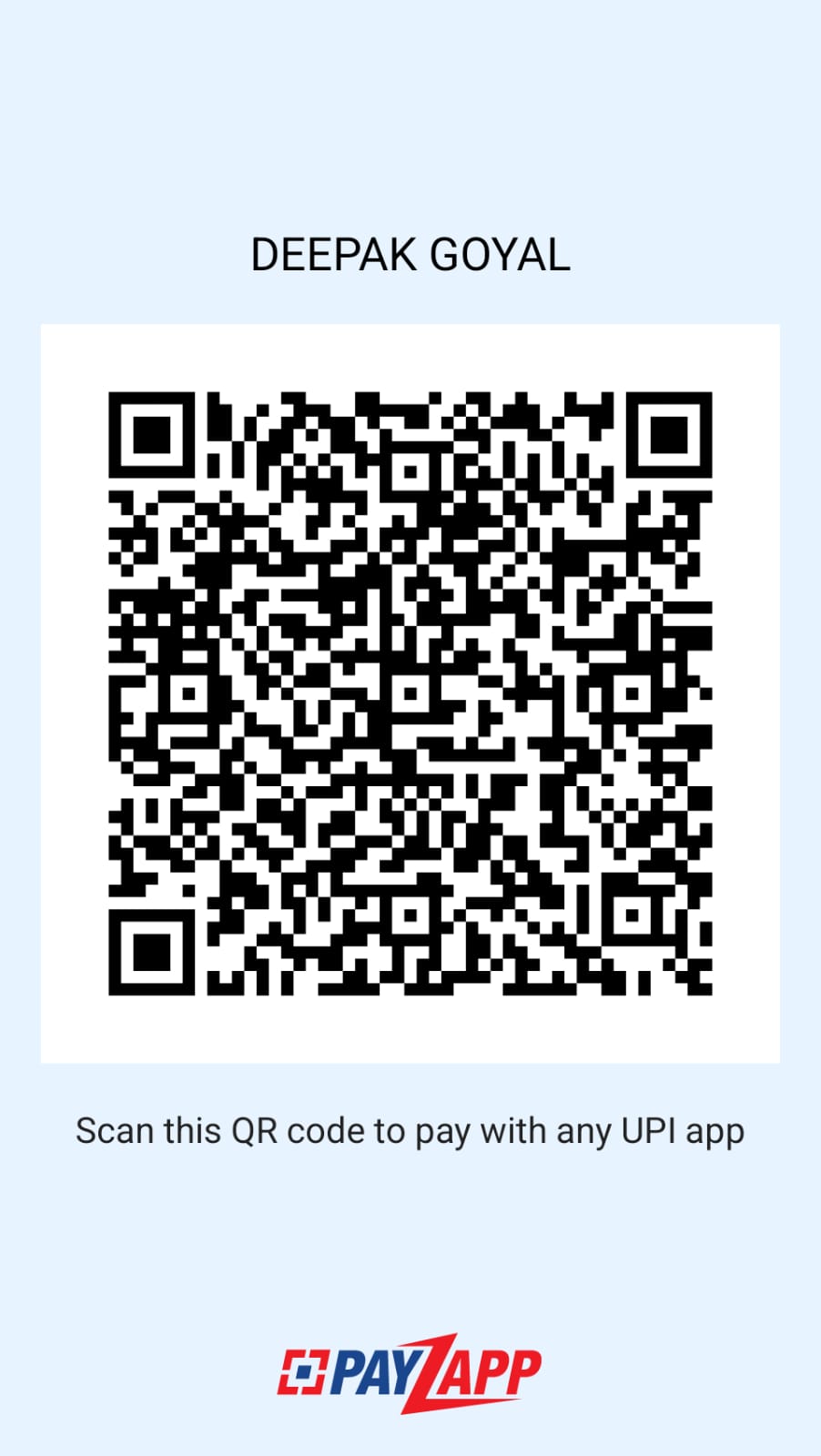 Scan to pay Deepak Goyal via UPI